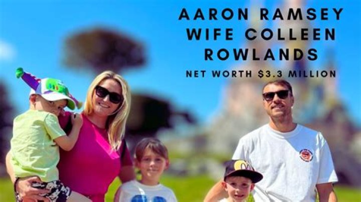 Aaron Ramsey's Wife Colleen Rowland Profession, Net Worth, Salary, Husband, Kids, Age, Instagram, Job